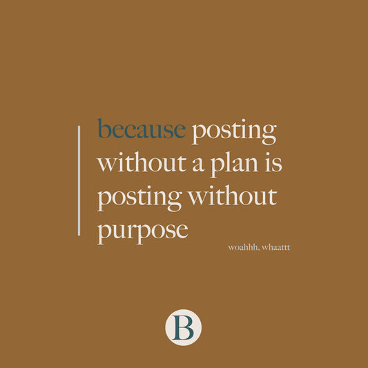 social media content calender graphic: because posting without a plan is posting without purpose